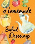 Book cover of 'Seventy-Five Homemade Salad Dressings' with illustrations of vegetables and a bottle on an orange background.