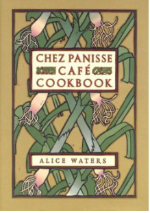 Chez Panisse Cafe Cookbook