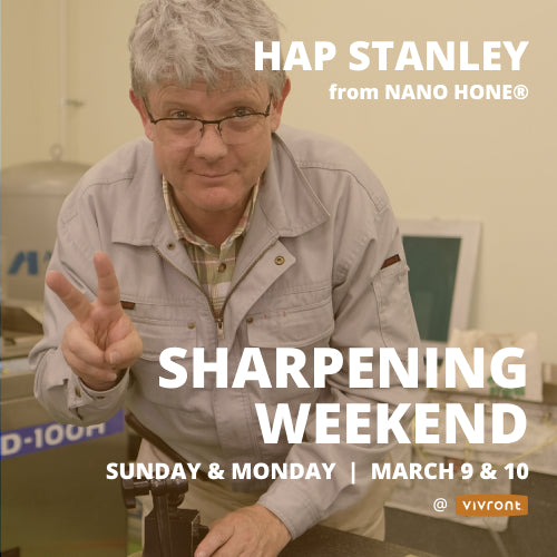 
                  
                    Knife Sharpening Weekend with Hap Stanley of Nano Hone
                  
                