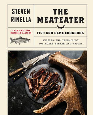 Book cover of 'The MeatEater Fish and Game Cookbook' by Steven Rinella with deer antlers and meat on a plate.