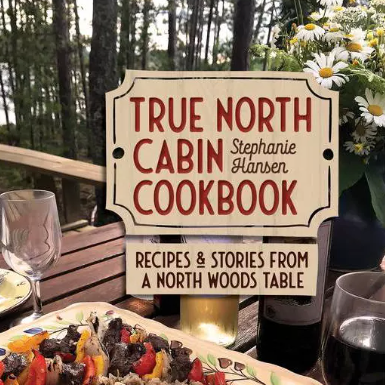 True North Cabin Cookbook