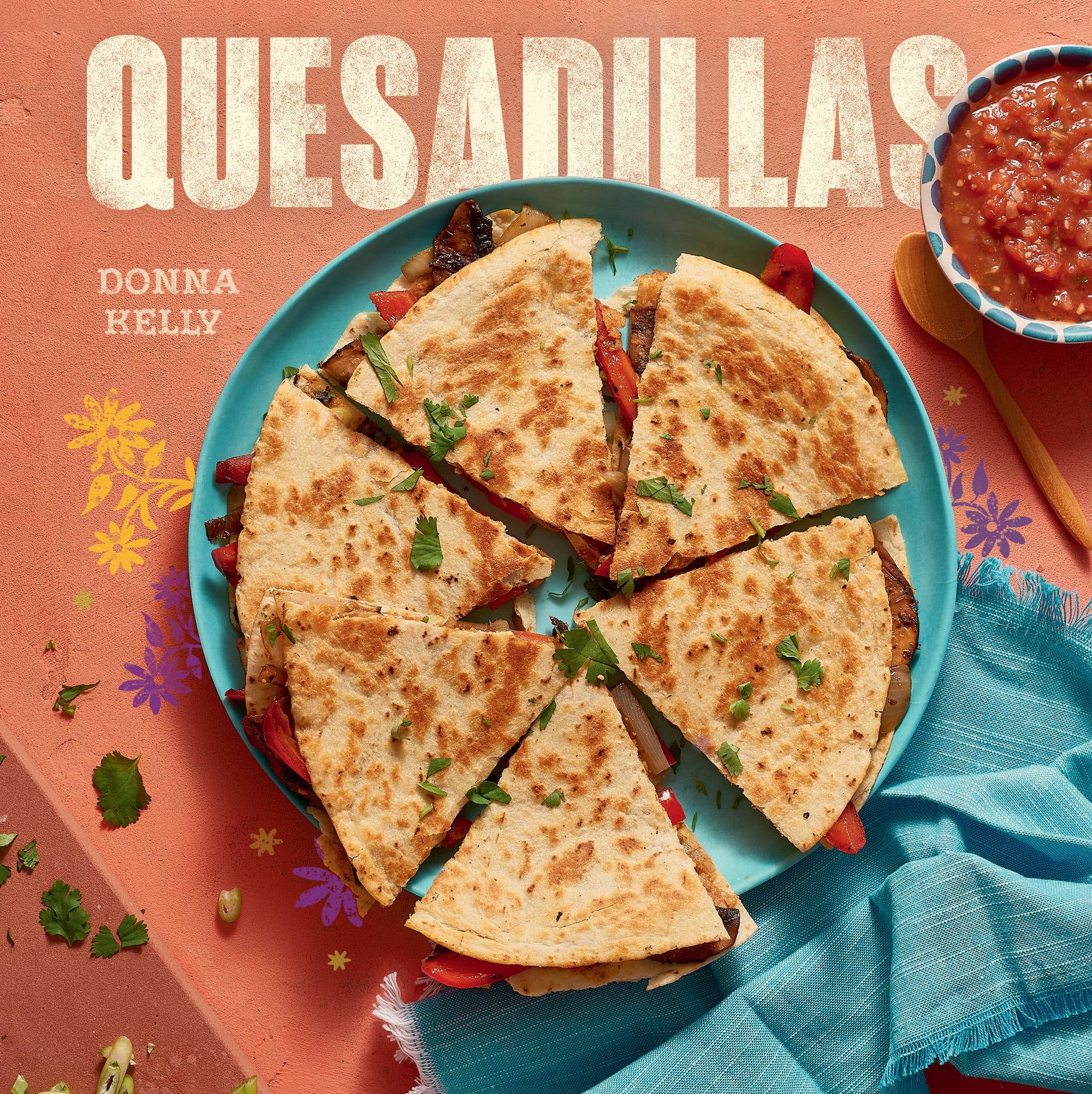 Gibbs Smith Quesadillas - Cookbook