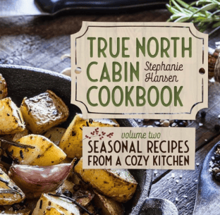 Minnesota Historical Society True North Cabin Cookbook VOL One