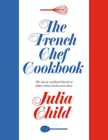 Penguin Random House LLC The French Chef Cookbook